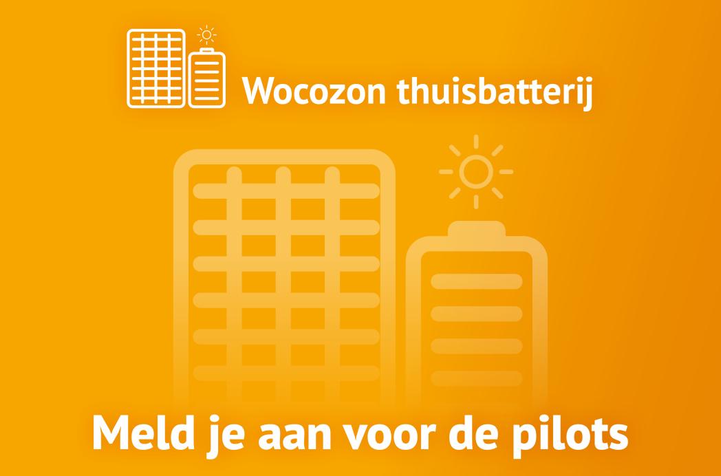 Pilot thuisbatterij + zonnepanelen: wacht niet