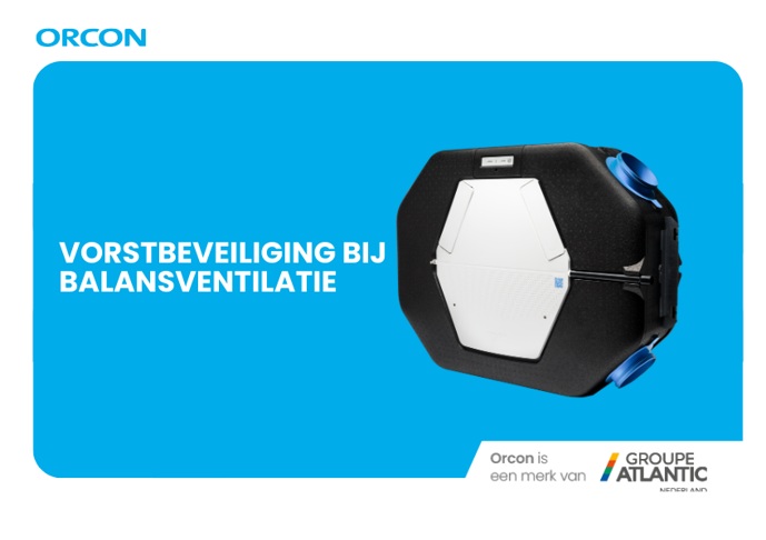 Vorstbeveiliging bij balansventilatie: welke keuzes zijn relevant voor woningcorporaties?